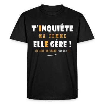 t'inquiéte ma femme elle gére humour couple - T-shirt Premium bio Homme - noir - Devant - Nico (187cm)