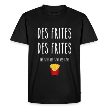 des frites des frites des frites - T-shirt Premium bio Homme - noir - Devant - Nico (187cm)