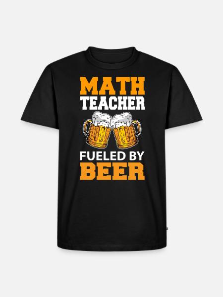 Math Teacher Beer - Men's Premium Organic T-Shirt - black