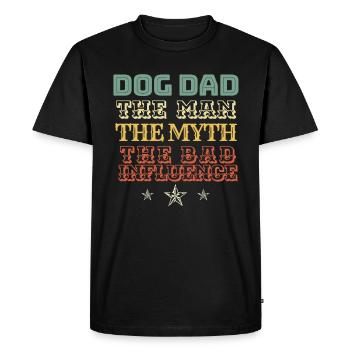 Poison DOG DAD. DOG DAD The Man The Myth The Bad - T-shirt Premium bio Homme - noir - Devant - Nico (187cm)