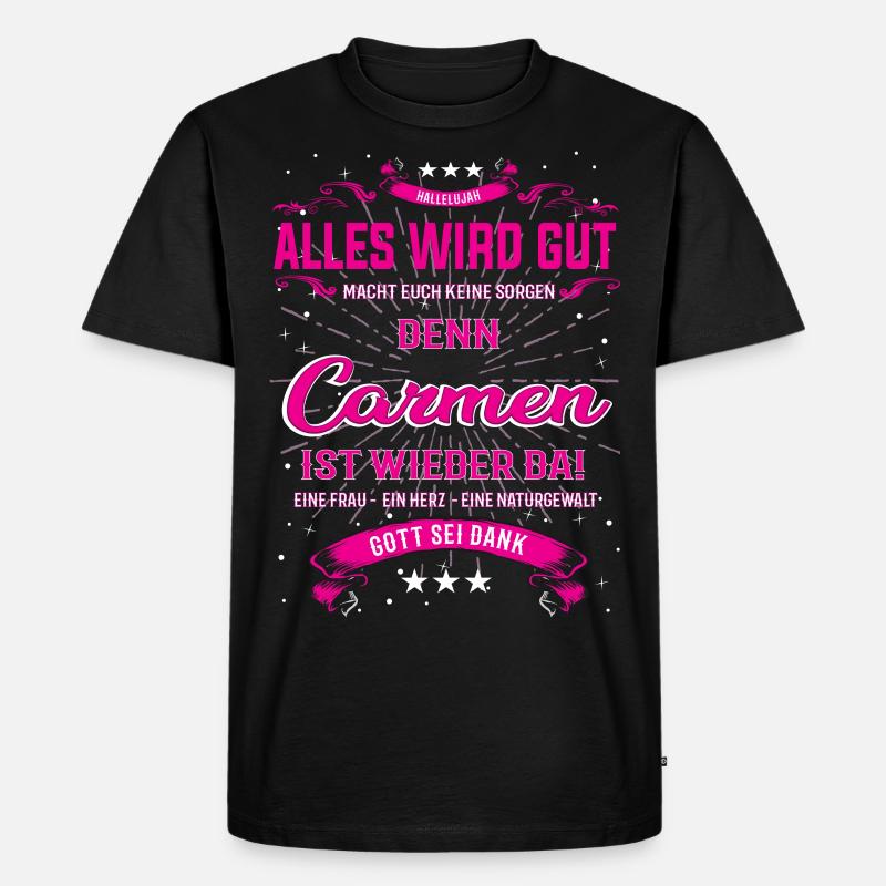 Carmen T-Shirt, Alles wird gut! - Männer Premium Bio T-Shirt - Schwarz