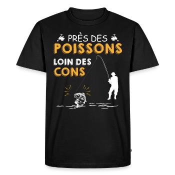 Pêche citation Près des poissons loin des cons - T-shirt Premium bio Homme - noir - Devant - Nico (187cm)