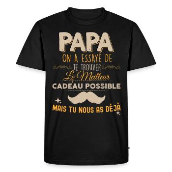 Papa on a essayé humour père parfait - T-shirt Premium bio Homme - noir - Devant - Nico (187cm)