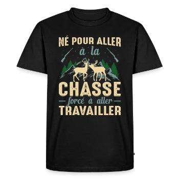 Né Pour Aller À La Chasse Chasser Humour Cadeau - T-shirt Premium bio Homme - noir - Devant - Nico (187cm)