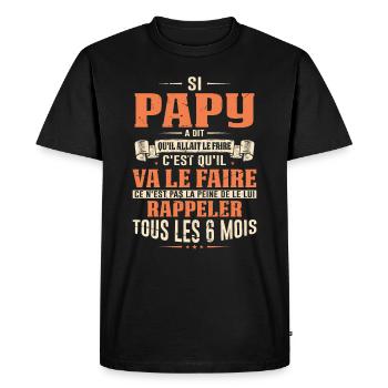 Idée Cadeau Anniversaire Papy Fête Des Pères Cool - T-shirt Premium bio Homme - noir - Devant - Nico (187cm)