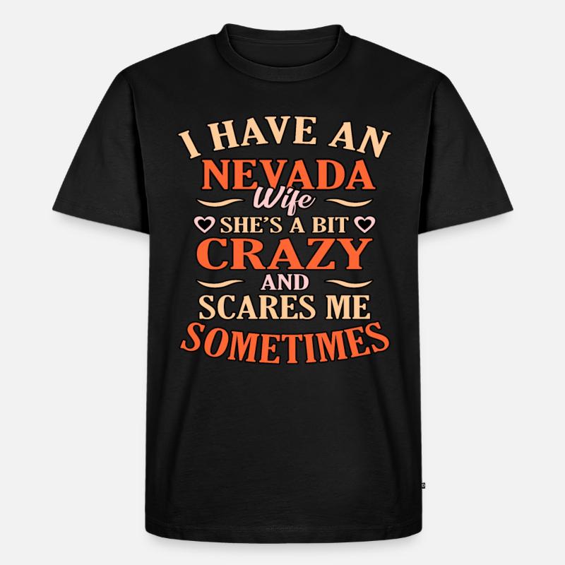 Lustiges Nevada-ehefrau-geschenk - Männer Premium Bio T-Shirt - Schwarz