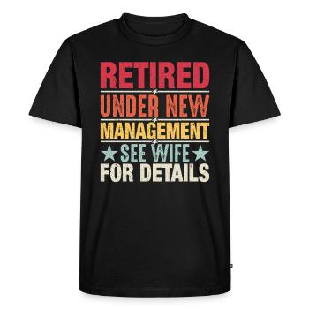 Retired under new management - Men's Premium Organic T-Shirt - black - Front - Nico (187cm)
