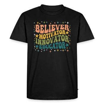 Believer Motivator Innovator Educator - Men's Premium Organic T-Shirt - black - Front - Nico (187cm)