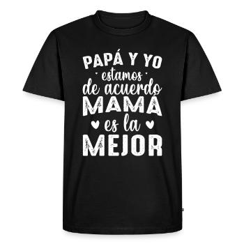 Papa Et Moi Sommes D'accord Maman Est La Meilleure - T-shirt Premium bio Homme - noir - Devant - Nico (187cm)