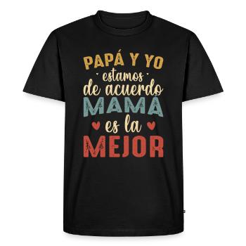 Papa Et Moi Sommes D'accord Maman Est La Meilleure - T-shirt Premium bio Homme - noir - Devant - Nico (187cm)