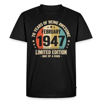 76 Years Of Being Awesome Since February 1947 - Men's Premium Organic T-Shirt - black - Front - Nico (187cm)