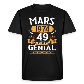 Mars 1974 49 Ans Que Je Suis Génial Anniversaire - T-shirt Premium bio Homme - noir - Devant - Nico (187cm)