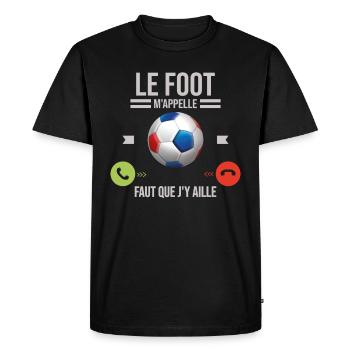 Le Foot M'appelle Faut Que J'y Aille - T-shirt Premium bio Homme - noir - Devant - Nico (187cm)