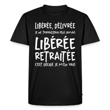 Liberée - Délivrée - Retraitée - T-shirt Premium bio Homme - noir - Devant - Nico (187cm)