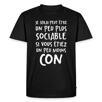 Humour Drôle Un Peu Plus Sociable Si Moins Cons - T-shirt Premium bio Homme - noir - Devant - Nico (187cm)