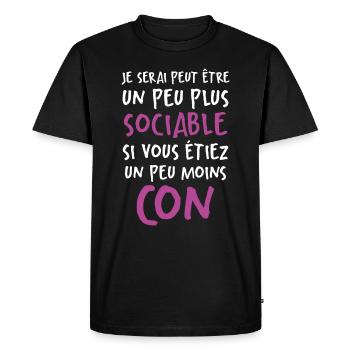 Humour Drôle Un Peu Plus Sociable Si Moins Cons - T-shirt Premium bio Homme - noir - Devant - Nico (187cm)