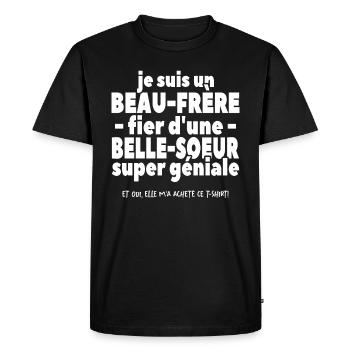 Je Suis Un Beau-père Fier D'une Belle Soeur - T-shirt Premium bio Homme - noir - Devant - Nico (187cm)