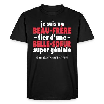 Je Suis Un Beau-père Fier D'une Belle Soeur - T-shirt Premium bio Homme - noir - Devant - Nico (187cm)