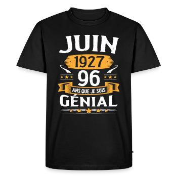 Juin 1927 96 Ans Que Je Suis Génial Anniversaire - T-shirt Premium bio Homme - noir - Devant - Nico (187cm)