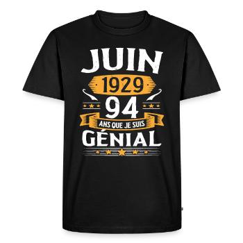 Juin 1929 94 Ans Que Je Suis Génial Anniversaire - T-shirt Premium bio Homme - noir - Devant - Nico (187cm)