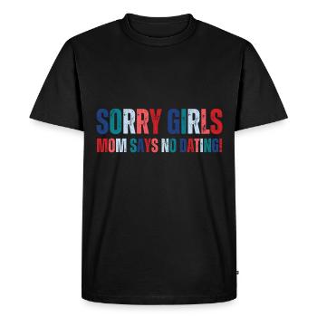 Désolé les filles maman dit NoDate Baby Shower - T-shirt Premium bio Homme - noir - Devant - Nico (187cm)