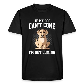 If My Labrador Retriver Can't Come I'm Not Coming - Men's Premium Organic T-Shirt - black - Front - Nico (187cm)