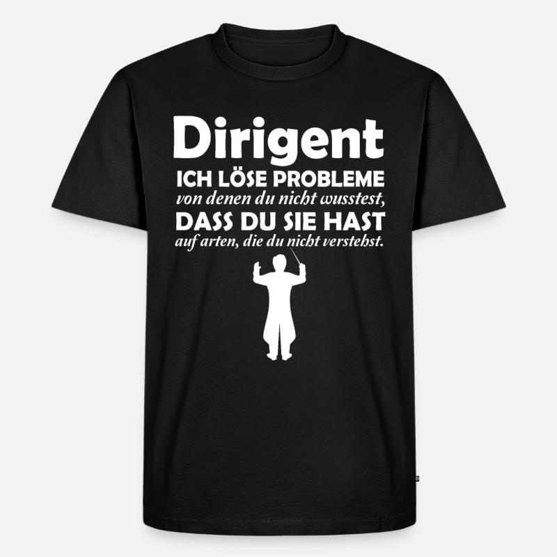 Dirigent löst Probleme - Männer Premium Bio T-Shirt - Schwarz