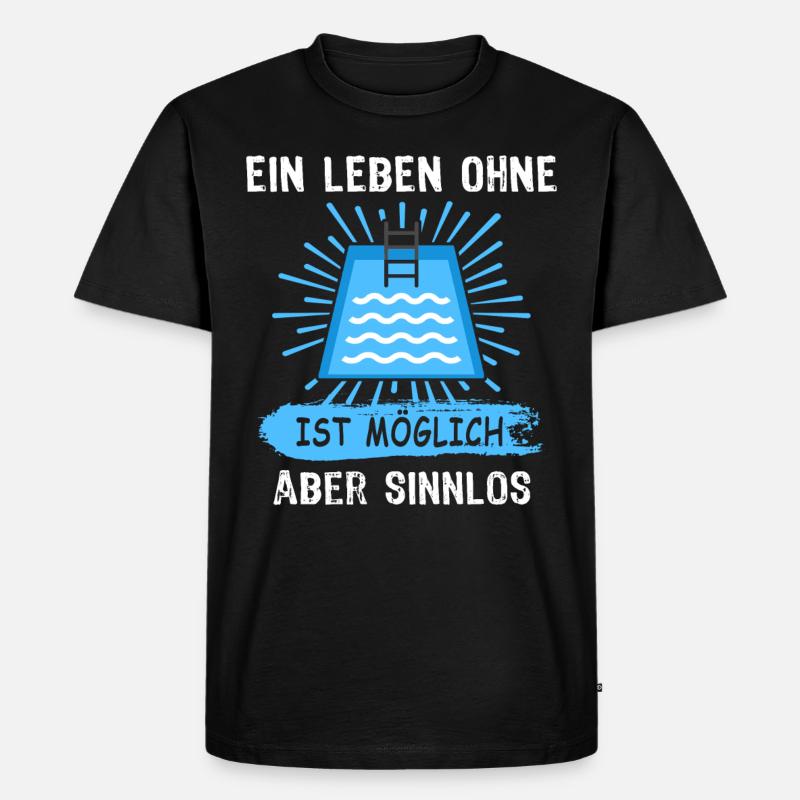 Pool Sprüche Poolbauer Poolbecken Gartenpool - Männer Premium Bio T-Shirt - Schwarz
