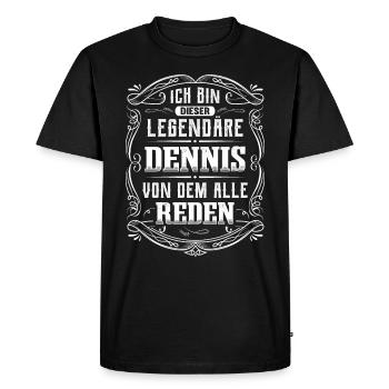 Ich bin dieser legendäre Dennis - Männer Premium Bio T-Shirt - Schwarz - Vorne - Nico (187cm)