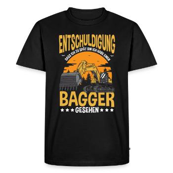 Entschuldigung Das Ich Zu Spät Bin Bagger - Männer Premium Bio T-Shirt - Schwarz - Vorne - Nico (187cm)