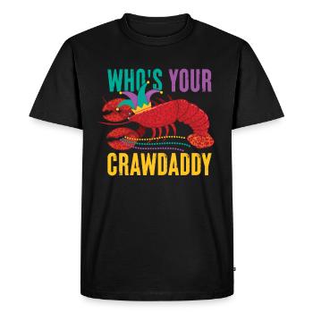 Who's Your Crawdaddy Dad Father's Day Crawfish Mardi - Men's Premium Organic T-Shirt - black - Front - Nico (187cm)