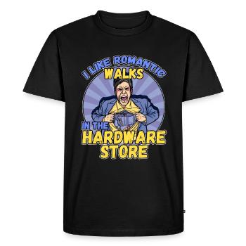 I like romantic walks in the hardware store - Men's Premium Organic T-Shirt - black - Front - Nico (187cm)