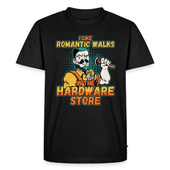 I like romantic walks in the hardware store - Men's Premium Organic T-Shirt - black - Front - Nico (187cm)