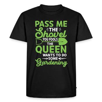Spade ici, imbécile, la reine veut jardiner - T-shirt Premium bio Homme - noir - Devant - Nico (187cm)