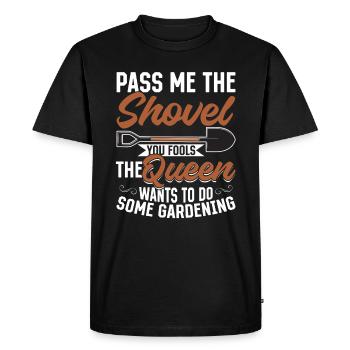 Spade ici, imbécile, la reine veut jardiner - T-shirt Premium bio Homme - noir - Devant - Nico (187cm)