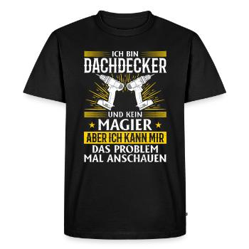 I'm a roofer and not a magician More than magic - Men's Premium Organic T-Shirt - black - Front - Nico (187cm)