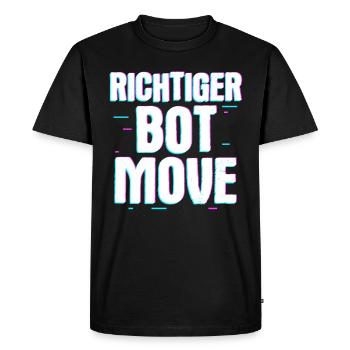 Richtig bot Move – Humour et style de joueur - T-shirt Premium bio Homme - noir - Devant - Nico (187cm)