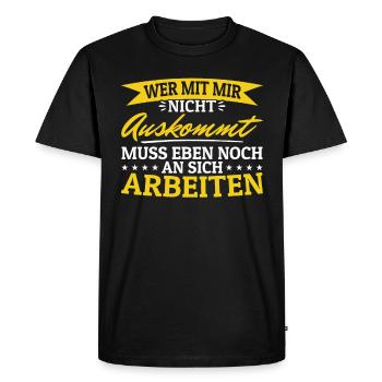 Si tu ne peux pas t’entendre avec moi, tu dois travailler sur toi-même - T-shirt Premium bio Homme - noir - Devant - Nico (187cm)