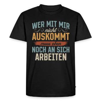 Si tu ne peux pas t’entendre avec moi, tu dois travailler sur toi-même - T-shirt Premium bio Homme - noir - Devant - Nico (187cm)