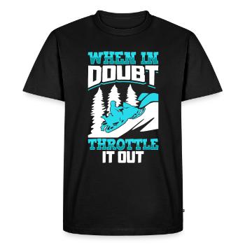 When in doubt throttle it out - Snowmobile - Men's Premium Organic T-Shirt - black - Front - Nico (187cm)