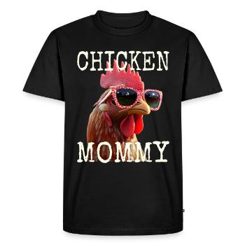 Chicken Mommy Chicken Mom Farmer's Wife Mother's Day Chickens - Men's Premium Organic T-Shirt - black - Front - Nico (187cm)