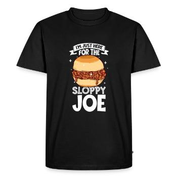 Only here for the Sloppy Joe - Men's Premium Organic T-Shirt - black - Front - Nico (187cm)