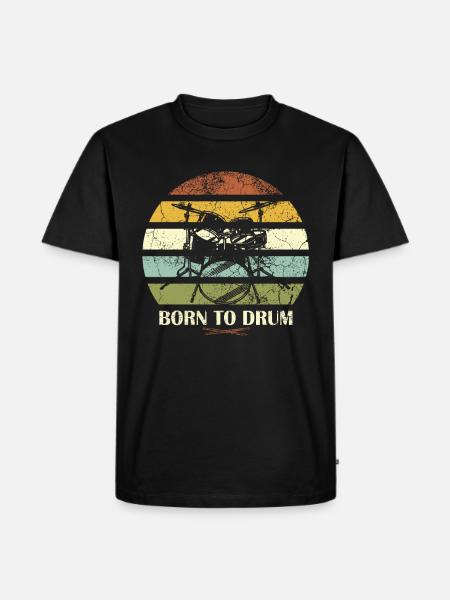 Born to drum - drummer - Men's Premium Organic T-Shirt - black