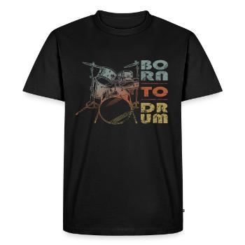 Born to drum - drummer - Men's Premium Organic T-Shirt - black - Front - Nico (187cm)