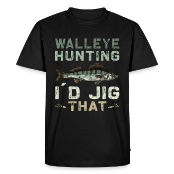 I would jiggen this - Walleye Hunter - Men's Premium Organic T-Shirt - black - Front - Nico (187cm)