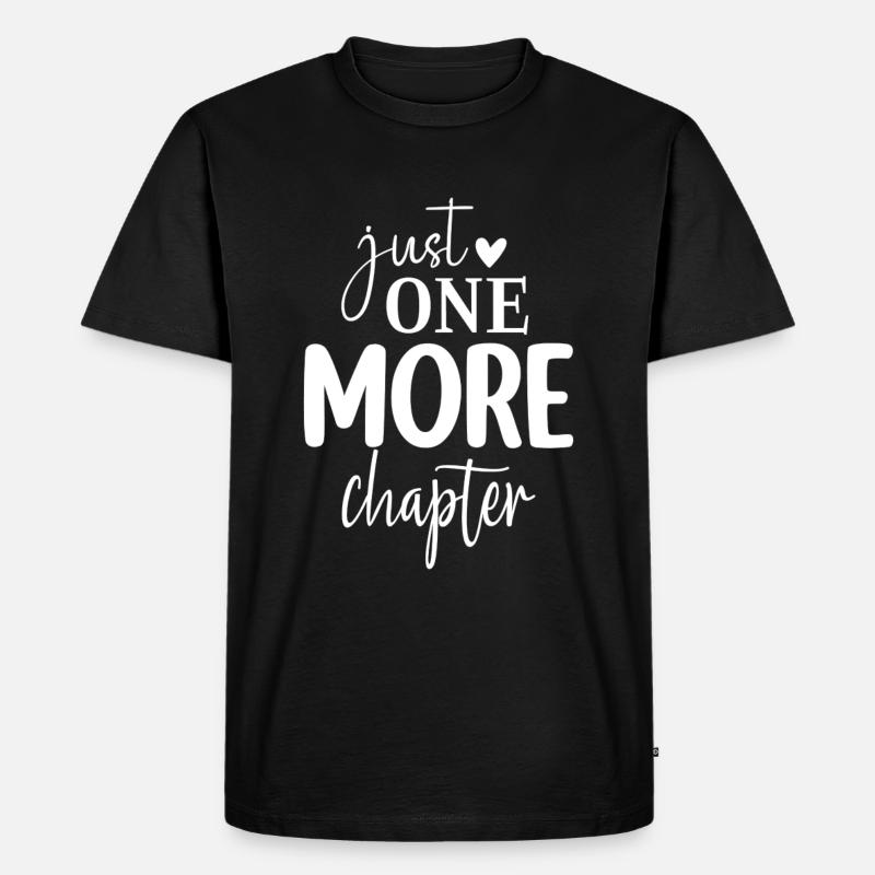 Just One More Chapter - Männer Premium Bio T-Shirt - Schwarz