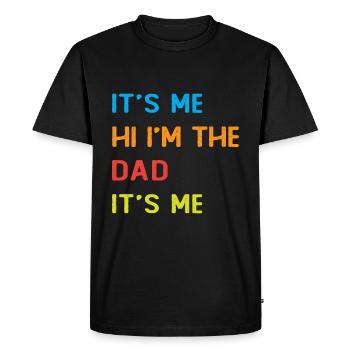 C'est moi, Bonjour je suis le Papa, C'est moi - T-shirt Premium bio Homme - noir - Devant - Nico (187cm)