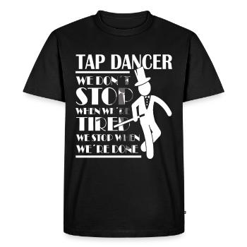 Tap Dance - Clogging Dance - Funny Tap Dancing - Men's Premium Organic T-Shirt - black - Front - Nico (187cm)