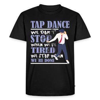 Funny Tap Dancing - Tap Dance - Men's Premium Organic T-Shirt - black - Front - Nico (187cm)