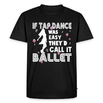 Tap Dance - Clogging Dance - Funny Tap Dancing - Men's Premium Organic T-Shirt - black - Front - Nico (187cm)